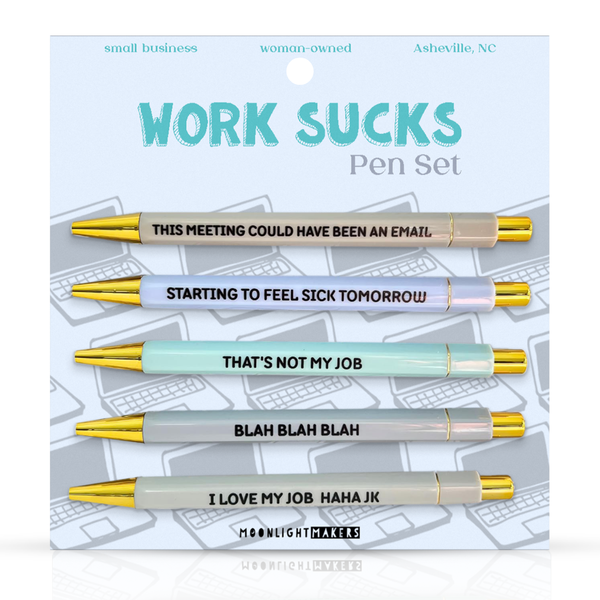Moonlight Makers - Work Sucks - Funny Pen Set - Office Humor, Gift for Coworker