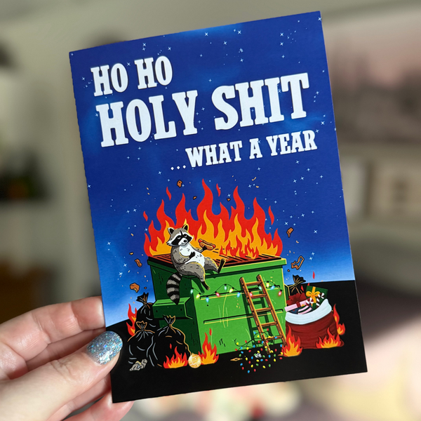 Corporate Snark - Ho Ho Holy Shit What Year Christmas Card