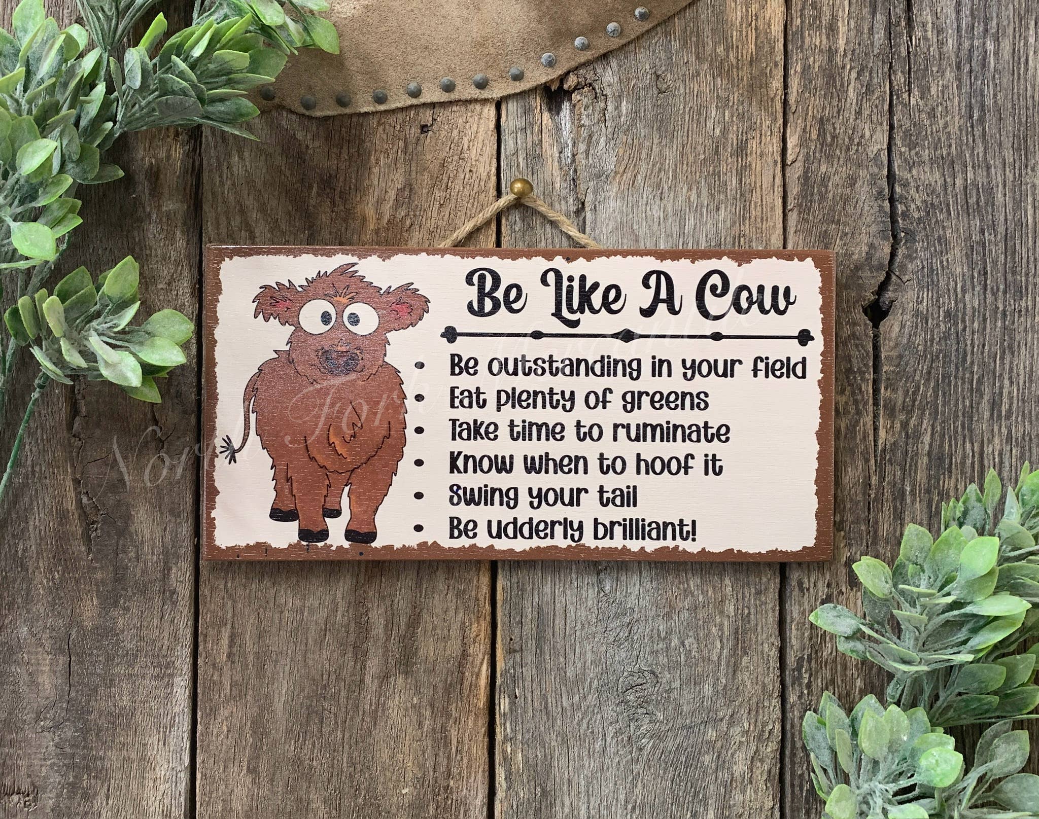 North Fork Mercantile - Be Like A Cow, Cow Sign, Friend Gift, Western Decor