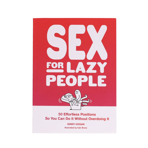 Chronicle Books - Sex for Lazy People