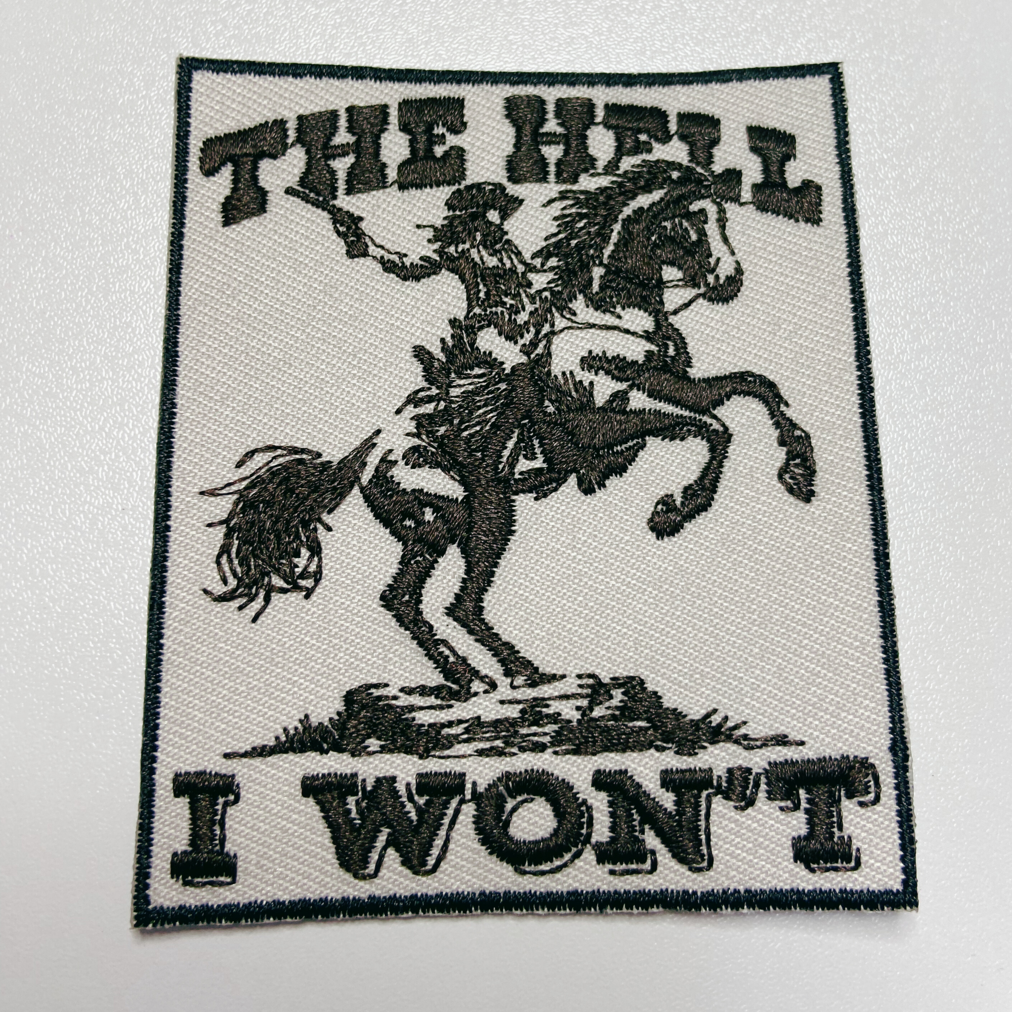 TEELUX - 3 x 2.5" The Hell I Won't  -  Embroidered Hat Patch