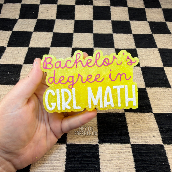Hey Lo Freshie Co - Bachelors Degree In Girl Math | Funny Car Freshie