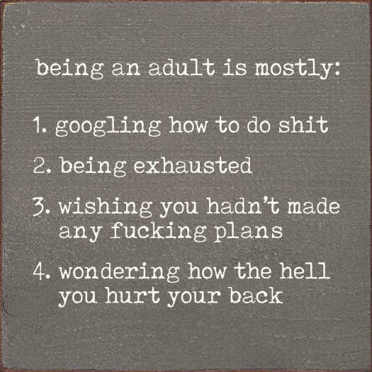 SAWDUST CITY - Being An Adult: 1. Googling How To Do Stuff - Wall Sign: Old Black