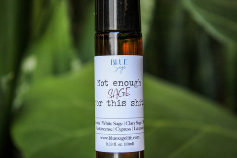Blue Sage - Not Enough Sage for This S*** Essential Oil Roller