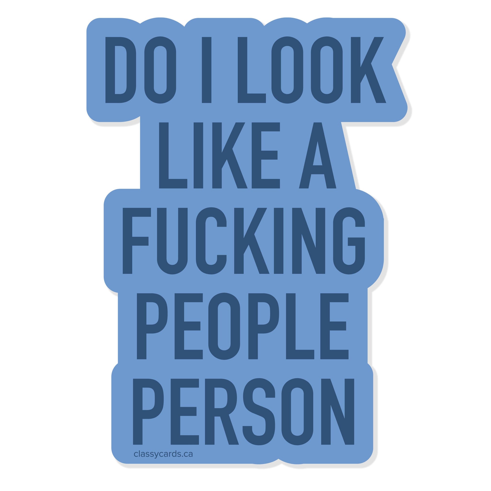 Classy Cards Creative - Look Like a People Person Vinyl Sticker
