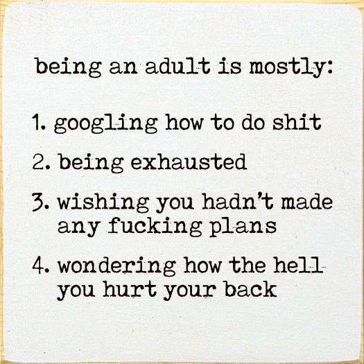 SAWDUST CITY - Being An Adult: 1. Googling How To Do Stuff - Wall Sign: Old Black