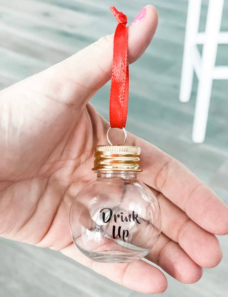 Harris Girls & Co. - "Drink Up" Shot Ball/Ornament