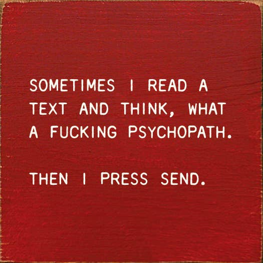 SAWDUST CITY - Sometimes I Read A Text And Think, What A Fucking Psychopath: Old Ivory