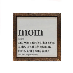 Driftless Studios - 6x6 Mom Noun Mothers Day Gift Sign - Gift For Moms