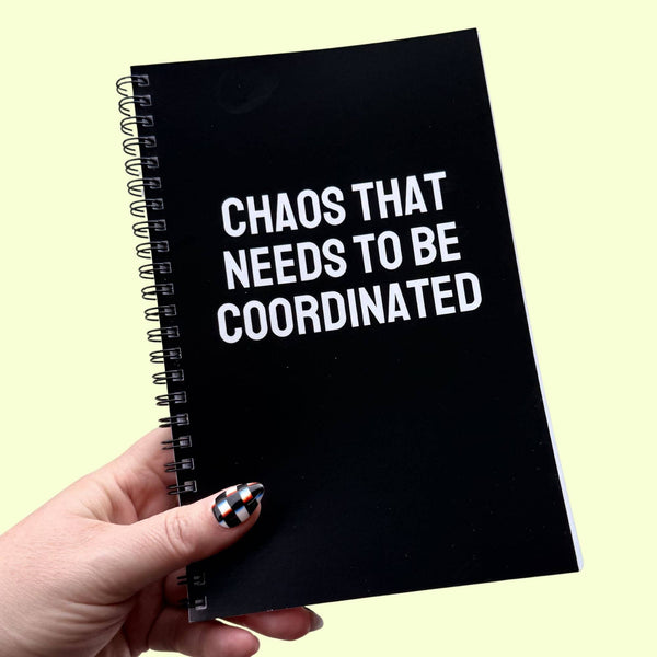 Corporate Snark - Chaos That Needs To Be Coordinated Notebook