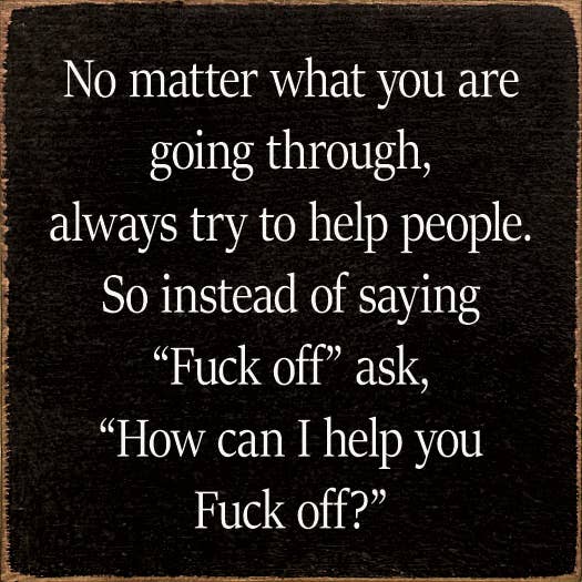 SAWDUST CITY - No Matter What You Are Going Through, Always Try to Help...: Old Black