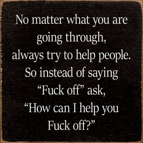 SAWDUST CITY - No Matter What You Are Going Through, Always Try to Help...: Old Black