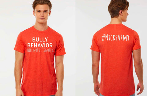 BULLY  BEHAVIOR WILL NOT BE IGNORED - NICKS ARMY