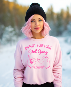 TTC SUPPORT YOUR LOCAL GIRL GANG PINK CREWNECK SWEATSHIRT