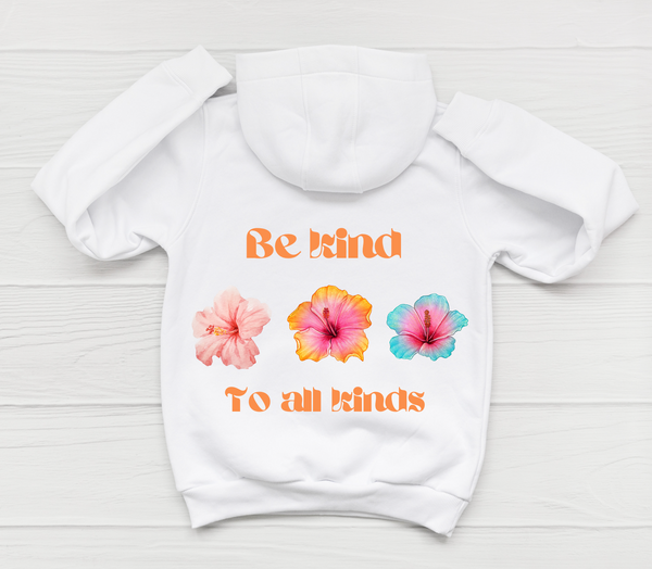 BE KIND TO ALL KINDS HOODIE - LC + FULL BACK