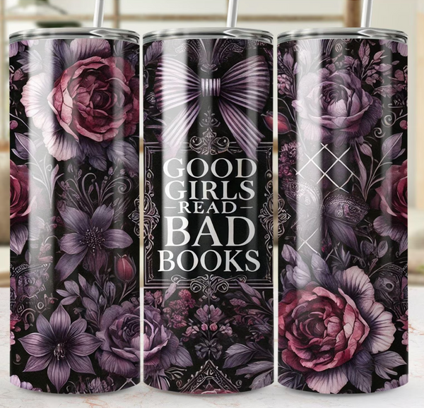 GOOD GIRLS READ BAD BOOKS SKINNY TUMBLER