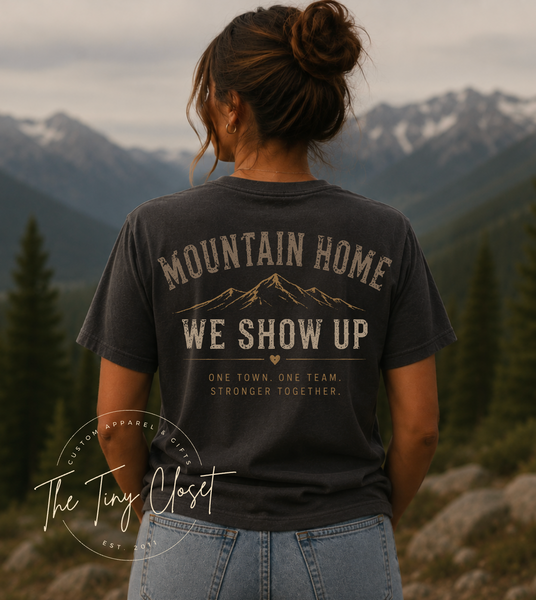 Mountain Home - WE SHOW UP - LC & BACK