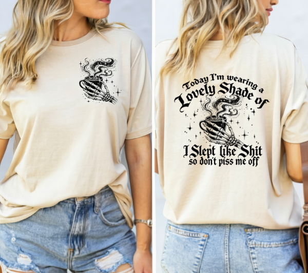 SLEPT LIKE SHIT - LEFT CHEST AND BACK APP *BLACK AND WHITE INK*