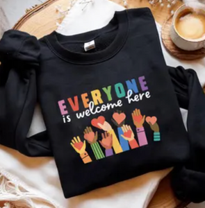 EVERYONE IS WELCOME HERE