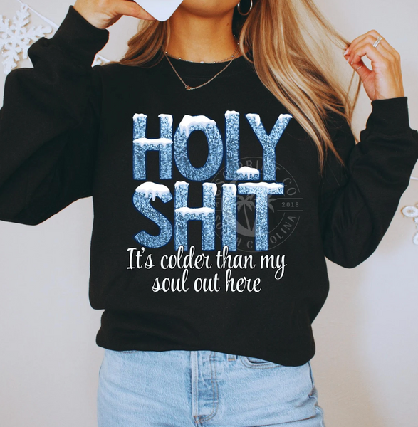 HOLY SHIT COLDER THAN MY SOUL