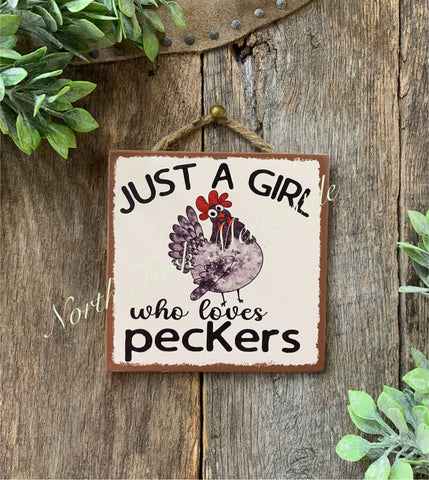 North Fork Mercantile -  Just A Girl Who Loves Peckers