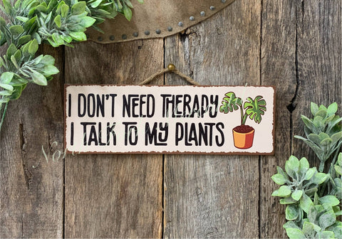 North Fork Mercantile - I Don't Need Therapy I Talk To my Plants