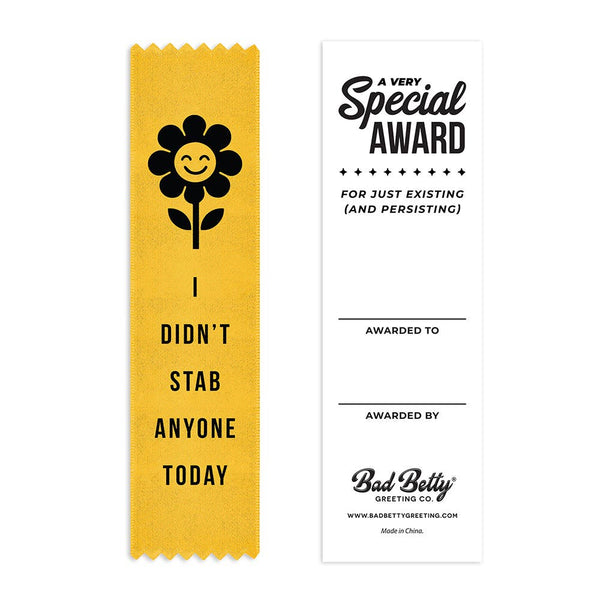Bad Betty Greeting Co. - I Didn’t Stab Anyone Today - Funny Award Ribbon Gift