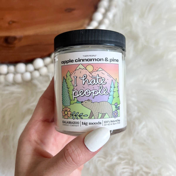 Big Moods - "I Hate People" Apple Cinnamon & Pine -  Luxury Soy Candle