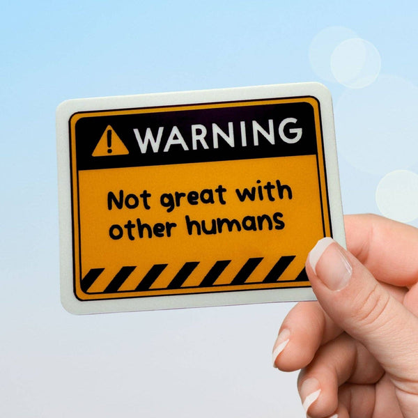 Corporate Snark - Warning Not Great With Humans Sticker