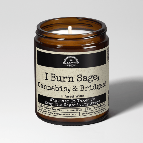 I Burn Sage, Cannabis & Bridges 9oz Witch Candle