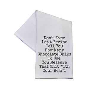 Driftless Studios - Don't Ever Let A Recipe Tell You Tea Towels With Sayings - Thumbnail 2