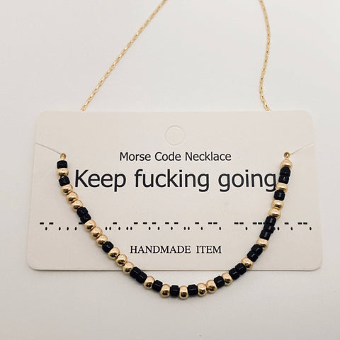 Handmade Morse Code Necklace: Keep fucking going