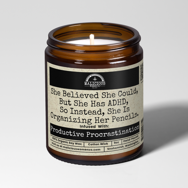She Believed She Could, But She Has ADHD, So Instead, She Is Organizing Her Pencils. 9oz Mental Health Candle