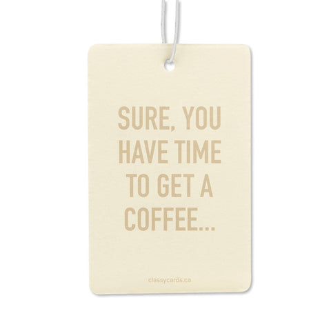 Classy Cards Creative - Time For Coffee Air Freshener