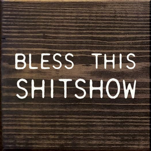 SAWDUST CITY - Bless This Shitshow: Old Anchor Gray