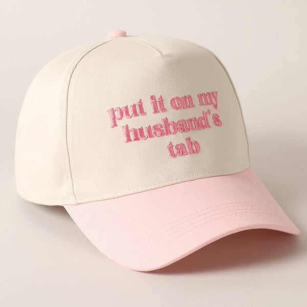 Fashion City - Put it on my husband's tab Embroidery Canvas Cap