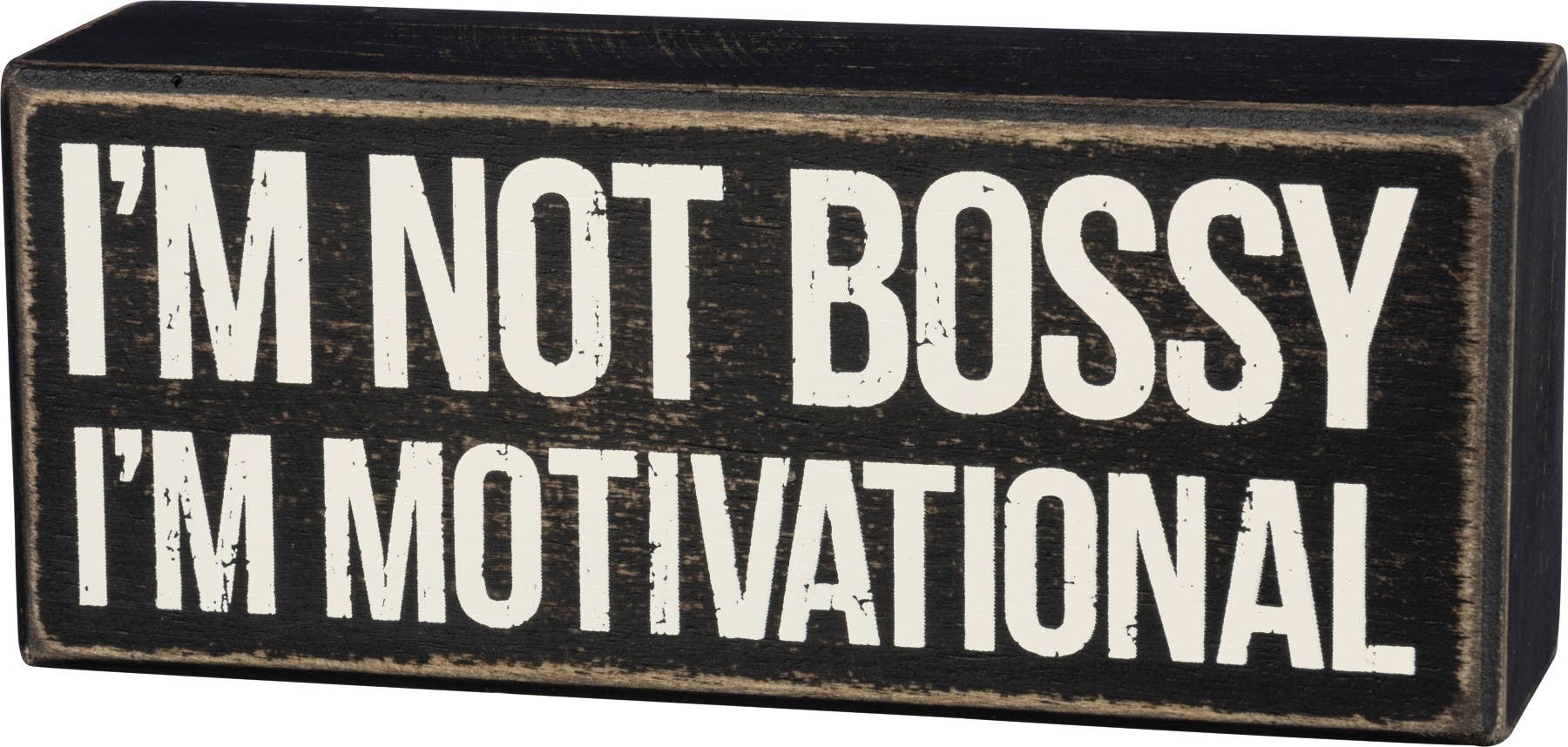 Primitives by Kathy - Motivational Box Sign