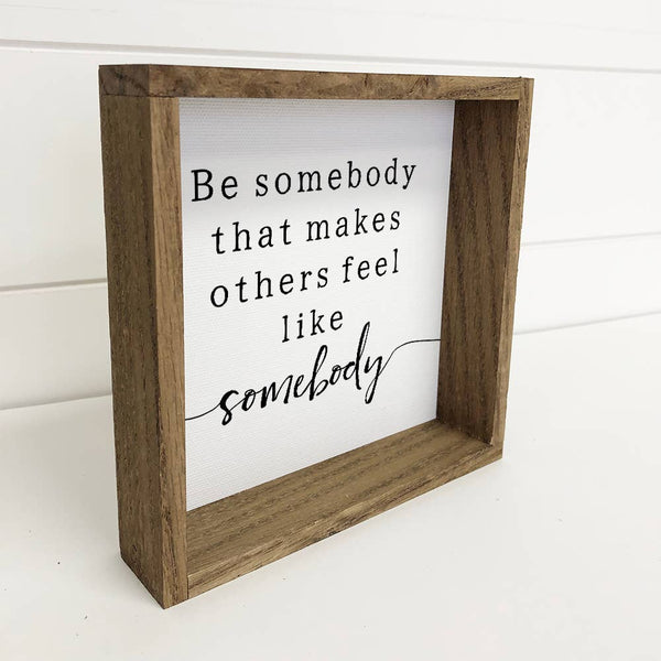 Hangout Home - Be Somebody - Simple Word Sign - Cute Somebody Word Art: 6x6" Mini Canvas Art with Wood Box Frame
