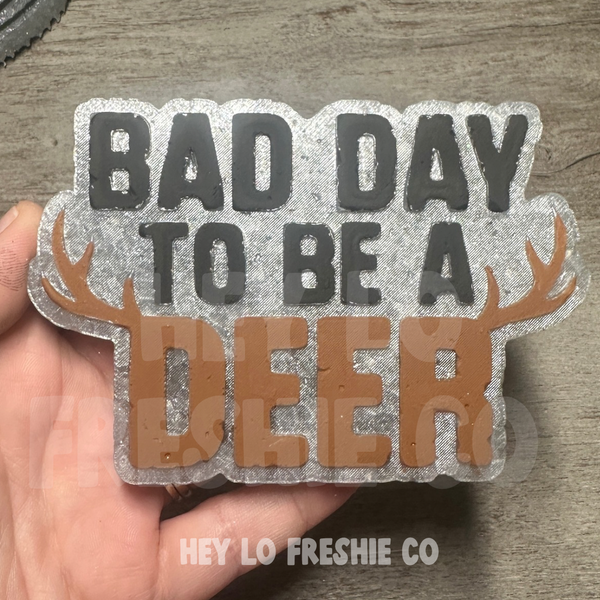 Hey Lo Freshie Co - Bad Day To Be A Deer | Car Freshie