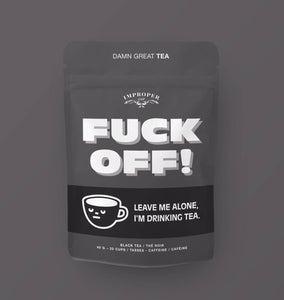 Improper Co. - Fuck Off! Black tea
