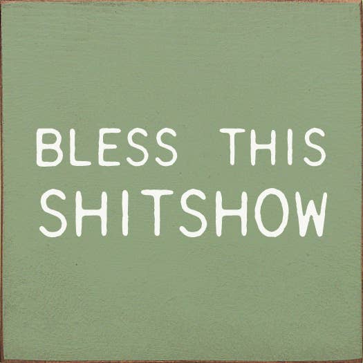 SAWDUST CITY - Bless This Shitshow: Old Anchor Gray