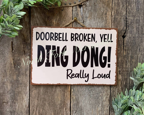 North Fork Mercantile - Doorbell Broken, Yell Ding Dong, Welcome Sign, Porch Sign