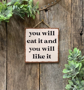 You Will Eat It And You Will Like It, Kitchen, Diner, Cafe