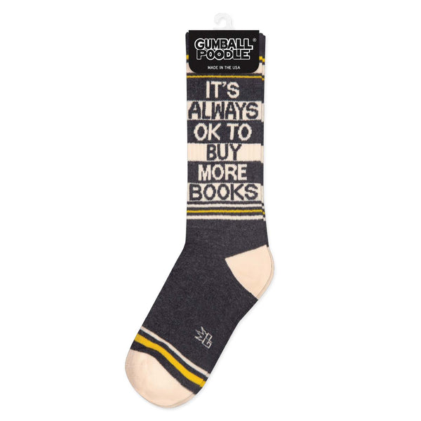 Gumball Poodle - It's Always OK To Buy More Books Gym Crew Socks