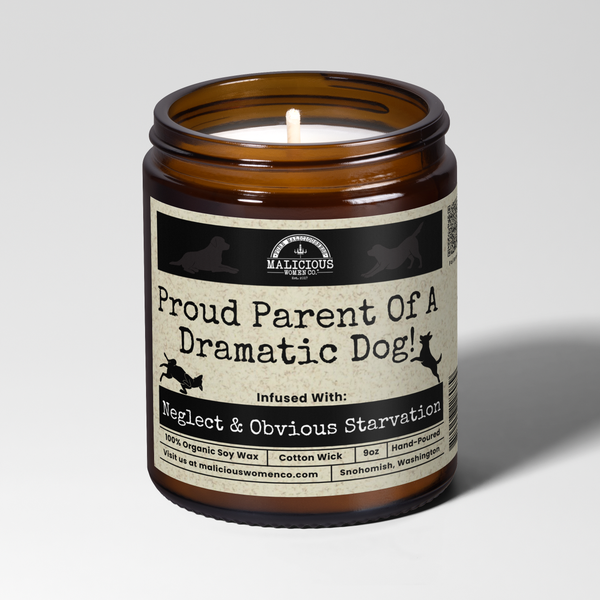 Proud Parent Of A Dramatic Dog 9oz Family Candle