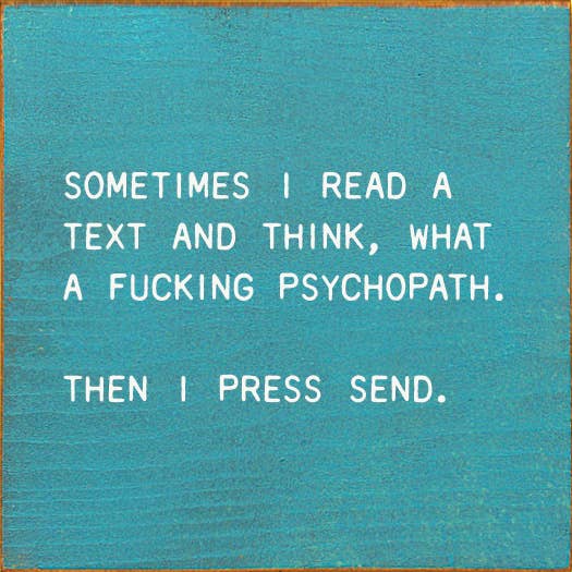 SAWDUST CITY - Sometimes I Read A Text And Think, What A Fucking Psychopath: Old Ivory