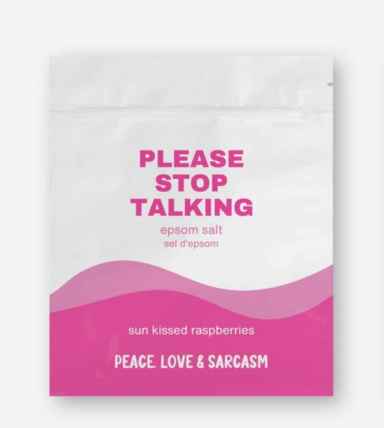 Peace, Love and Sarcasm - Please Stop Talking Epsom Salt Bath Soak
