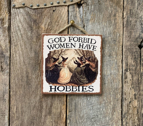 North Fork Mercantile - God Forbid Women Have Hobbies