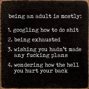 SAWDUST CITY - Being An Adult: 1. Googling How To Do Stuff - Wall Sign: Old Black