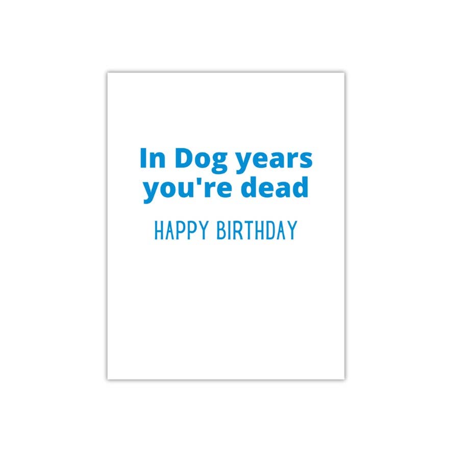 Peace, Love and Sarcasm - In Dog Years